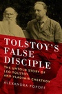 Cover: Tolstoy's False Disciple - Pegasus Books
