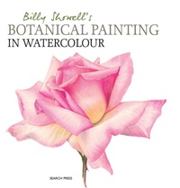 Abbildung von: Billy Showell's Botanical Painting in Watercolour - Search Press Ltd