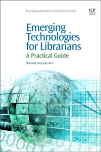 Enlarge image Cover: Emerging Technologies for Librarians - Chandos Publishing (Oxford) Ltd