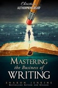 Cover: Christian Authorpreneurship: Mastering the Business of Writing - Authorpreneurship Project