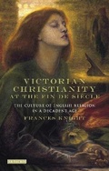 Cover: Victorian Christianity at the Fin de Siecle - I.B. Tauris