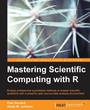 Cover: Mastering Scientific Computing with R - Packt Publishing