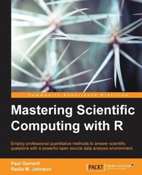 Enlarge image Cover: Mastering Scientific Computing with R - Packt Publishing