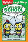 Cover: Wack-a-Doodle School - Highlights Press