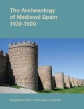 Cover: The Archaeology of Medieval Spain, 1100-1500 2015 - Equinox Publishing Ltd