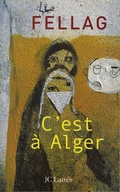 Cover: C'Est a Alger - Editions J.C. Lattes