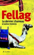 Cover: Le Dernier Chameau Et Autres Histoires - Editions J.C. Lattes