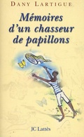 Cover: Memoires D'Un Chasseur de Papillons - Editions J.C. Lattes