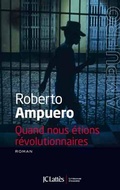 Cover: Quand nous &eacute;tions r&eacute;volutionnaires - JC Latt&egrave;s