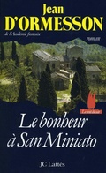 Cover: Le Bonheur a San Miniato - Editions J.C. Lattes