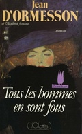Cover: Tous Les Hommes En Sont Fous - Editions J.C. Lattes