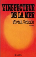 Cover: L'Inspecteur de la Mer - Editions J.C. Lattes