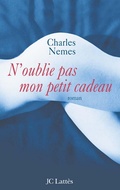 Cover: N'Oublie Pas Mon Petit Cadeau - Editions J.C. Lattes