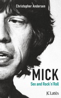 Cover: Mick, Sexe et Rock'n'roll - JC Latt&egrave;s