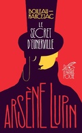 Cover: Le Secret D'Eunerville - Arsene Lupin - Le Masque