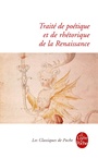 Cover: Traite de Poetique Et de Rhetorique de la Renaissance - LIVRE DE POCHE