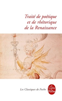 Enlarge image Cover: Traite de Poetique Et de Rhetorique de la Renaissance - LIVRE DE POCHE