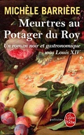 Cover: Meurtres au potager du Roy (La Saga des Savoisy, Tome 4) - Le Livre de Poche
