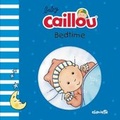 Cover: Baby Caillou, Bedtime - Caillou