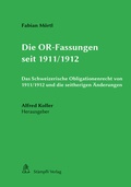Cover: Die OR-Fassungen seit 1911/1912 - St&auml;mpfli Verlag AG