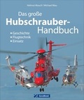 Cover: Das gro&szlig;e Hubschrauber-Handbuch - GeraMond