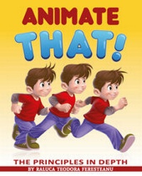 Abbildung von: Animate That! - The Principles in Depth - Laudatio-Verlag