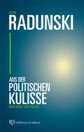 Cover: Aus der politischen Kulisse - B & S Siebenhaar Verlag OHG
