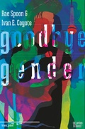 Cover: Goodbye Gender - w_orten & meer