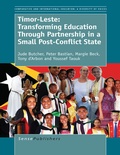 Cover: Timor-Leste: Transforming Education Through Partnership in a Small Post-Conflict State - Brill