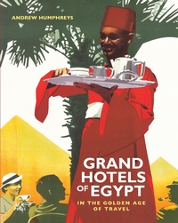 Abbildung von: Grand Hotels of Egypt - The American University in Cairo Press