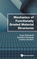 Cover: Mechanics Of Functionally Graded Material Structures - World Scientific Publishing Co Pte Ltd