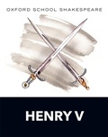 Cover: Oxford School Shakespeare: Henry V - Oxford University Press