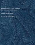 Cover: Roman Copies of Greek Sculpture - The University of Michigan Press