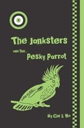 Cover: The Janksters and the Pesky Parrot - CID and Mo