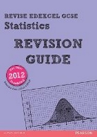 Enlarge image Cover: REVISE Edexcel GCSE Statistics Revision Guide (with online edition) - Pearson Education Limited