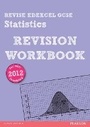 Cover: REVISE Edexcel GCSE Statistics Revision Workbook - Pearson Education Limited