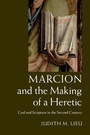 Cover: Marcion and the Making of a Heretic - Cambridge University Press