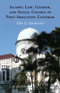 Abbildung von: Islamic Law, Gender and Social Change in Post-Abolition Zanzibar - Cambridge University Press
