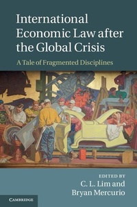 Abbildung von: International Economic Law after the Global Crisis - Cambridge University Press