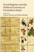 Cover: Fiscal Regimes and the Political Economy of Premodern States - Cambridge University Press