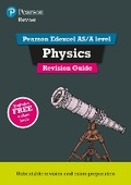 Cover: Pearson REVISE Edexcel AS/A Level Physics Revision Guide inc online edition - for 2026, 2027 exams - Pearson Education Limited