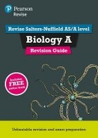 Enlarge image Cover: Pearson REVISE Salters Nuffield AS/A Level Biology Revision Guide - for 2025, 2026 exams - Pearson Education Limited