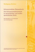 Cover: Schwarzw&auml;lder Namenbuch.Die Schwarzwaldromania in sprachlicher und au&szlig;ersprachlicher Sicht - Franz Steiner Verlag