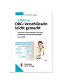 Cover: DRG: Verschl&uuml;sseln leicht gemacht - Deutscher &Auml;rzteverlag