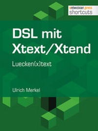 Abbildung von: DSL mit Xtext/Xtend. Luecken(x)text - Entwickler Press