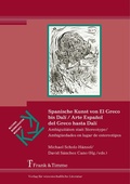 Cover: Spanische Kunst von El Greco bis Dal&iacute; / Arte Espa&ntilde;ol del Greco hasta Dal&iacute; - Frank & Timme