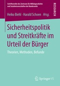Cover: Sicherheitspolitik und Streitkr&auml;fte im Urteil der B&uuml;rger - Springer VS