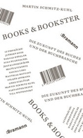 Cover: Books & Bookster - Die Zukunft des Buches und der Buchbranche - bramann.