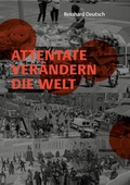 Cover: Attentate ver&auml;ndern die Welt - Edition Ausblick