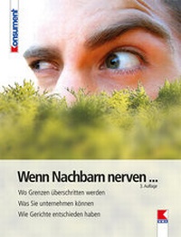 Enlarge image Cover: Wenn Nachbarn nerven... - Verein für Konsumenteninformation VKI